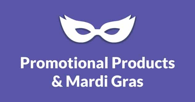 Promote Your Business During Mardi Gras Festivities