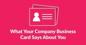 What Your Company Business Card Says About You